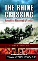 The Rhine Crossing: 9th US Army & 17th US Airborne