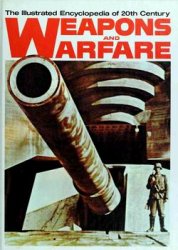 The Illustrated Encyclopedia of 20th Century Weapons and Warfare 2