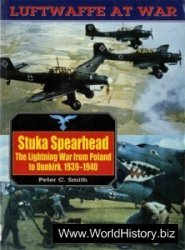 Luftwaffe at War 7 - Ju-87 Stuka Spearhead - The Lightning War from Poland to Dunkirk 1939-1940