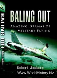Baling Out: Amazing Dramas of Military Flying