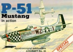 Squadron/Signal Publications 1045: P-51 Mustang in action - Aircraft Number 45
