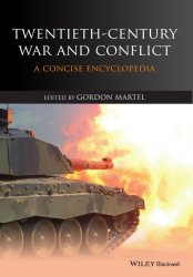 Twentieth-Century War and Conflict: A Concise Encyclopedia