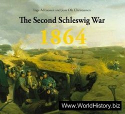 The Second Schlesvig War 1864: Prelude, Events and Conseque