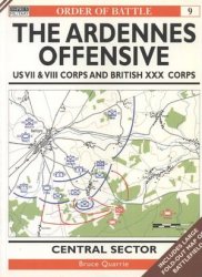 Order of Battle 9: The Ardennes Offensive US VII & VIII Corps and British XXX Corps - Central Sector