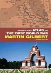 The Routledge Atlas of the First World War, 3rd Edition