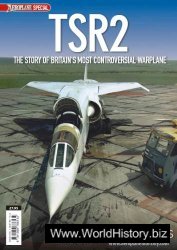 TSR2: The Story of Britain's Most Controversial Warplane