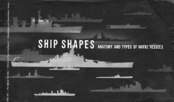 Ship Shapes - Anatomy and Types of Naval Vessels