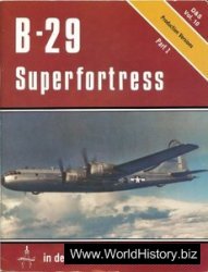 B-29 Superfortress: In Detail & Scale (D & S ; Vol. 10) Part 1