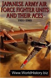 Japanese Army Air Force Fighter Units and Their Aces: 1931-1945