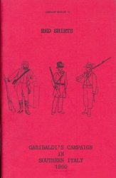Red Shirts: Garibaldi's Campaign in Southern Italy 1860