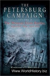 The Western Front Battles, September 1864-April 1865 (The Petersburg Campaign, Volume 2)