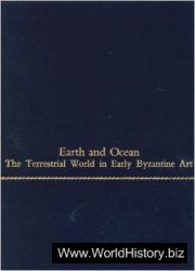 Earth and Ocean: The Terrestrial World in Early Byzantine Art