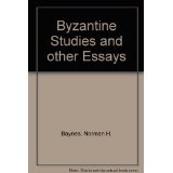 Byzantine Studies and Other Essays