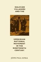 Galician villagers and the Ukrainian national movement in the nineteenth century