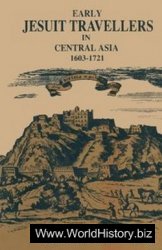 Early Jesuit Travellers in Central Asia, 1603-1721
