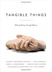 Tangible Things: Making History through Objects