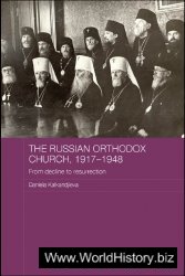 The Russian Orthodox Church, 1917-1948 : from decline to resurrection