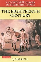 The Oxford History of the British Empire. Volume II: The Eighteenth Century