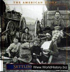 The American Story - Settling the West