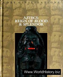 Aztecs - Reign of Blood and Splendor
