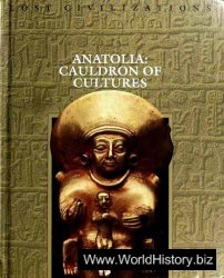 Anatolia - Cauldron of Cultures