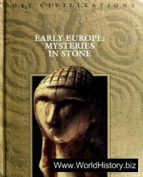 Early Europe - Mysteries in Stone