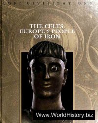 The Celts - Europe's People of Iron