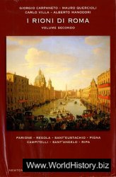 I rioni di Roma: Storia, segreti, monumenti, tradizioni, leggende, curiosita. Volume 2
