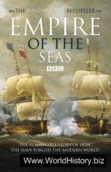 Empire of the Seas: How the Navy Forged the Modern World
