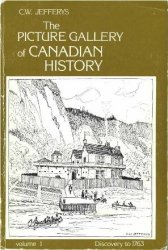 The Picture Gallery of Canadian History Volume 1-3