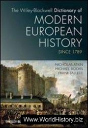 The Dictionary of Modern European History Since 1789