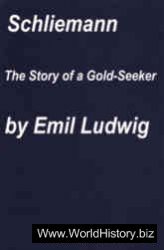 Schliemann: The Story of a Gold-Seeker
