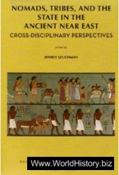 Nomads, Tribes, and the State in the Ancient Near East: Cross-disciplinary Perspectives