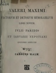 Valeri Maximi Factorvm et dictorvm memorabilivm libri novem: cvm incerti avctoris fragmento De praenominibvs