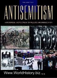 Antisemitism: A Historical Encyclopedia of Prejudice and Persecution