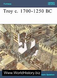 Troy c. 1700-1250 BC - Osprey Fortress 17