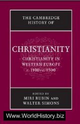 The Cambridge History of Christianity: Volume 4, Christianity in Western Europe, c.1100-c.1500