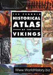 The Penguin Historical Atlas of the Vikings