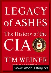 Legacy of Ashes: The History of the CIA